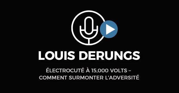 Derungs-large Louis Derungs Comment Surmonter L’adversité