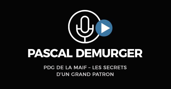 Demurger-large Pascal Demurger PDG De La MAIF – Les Secrets D’un Grand Patron